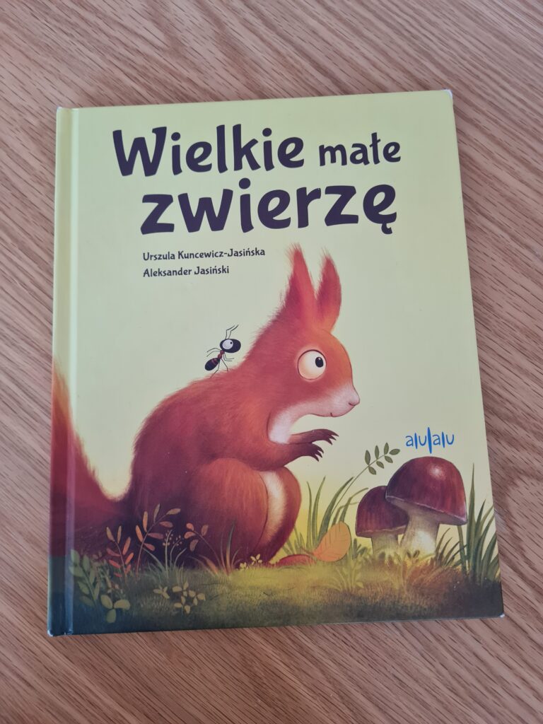 Urszula Kuncewicz Jasińska - Wielkie małe zwierzę